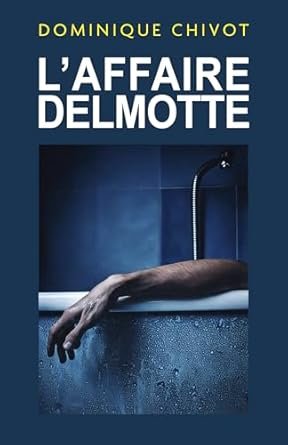 L’Affaire Delmotte