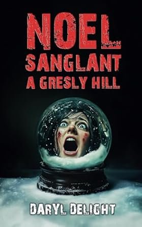 Noël sanglant à Gresly Hill