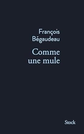 Comme une mule