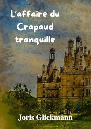 L'affaire du Crapaud tranquille