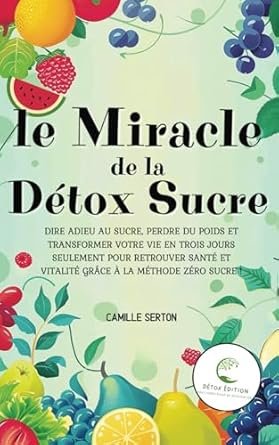 Le Miracle de la Détox Sucre