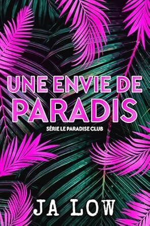 Série Le Paradise Club, Tome 4 : Une envie de Paradis