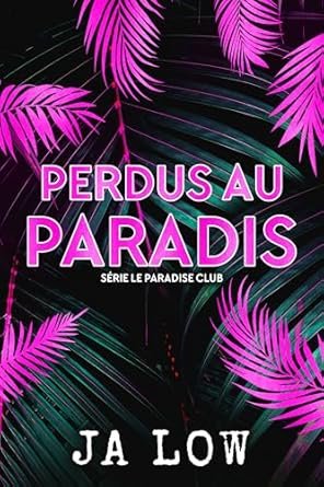Série Le Paradise Club, Tome 2 : Perdus au Paradis
