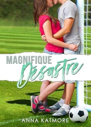 Magnifique Désastre
