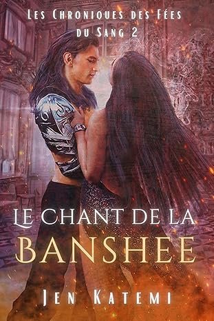 Les Chroniques des fées de sang, Tome 2 : Le Chant de la banshee