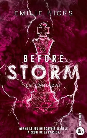 Before Storm ,Tome 1 : Le candidat