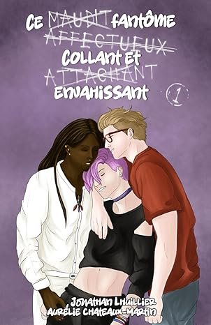 Ce (maudit) fantôme (affectueux) collant et (attachant) envahissant