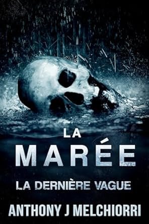 La Marée La Dernière vague