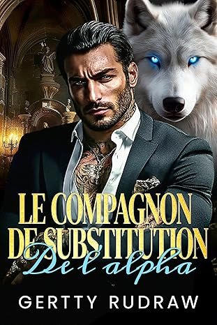 Le Compagnon de Substitution de l'Alpha