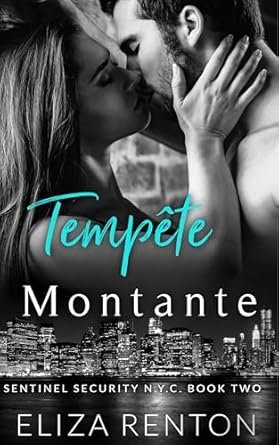 Sentinel Sécurité N.Y.C. ,Tome 2: Tempête Montante
