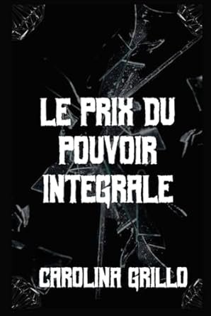 Le prix du pouvoir : intégrale