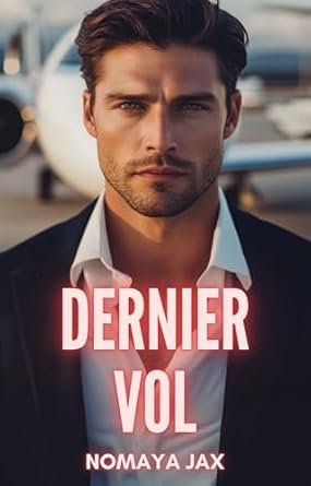 Dernier Vol: Une histoire d’amour