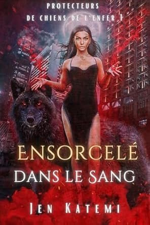Ensorcelé dans le Sang