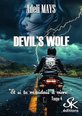 Devil's Wolf, Tome 4 : Et si tu m'aidais à vivre