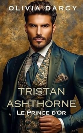 Tristan Ashthorne: Le Prince d'Or