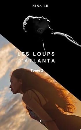 Les loups du désert ,Tome 2 : Les loups d'Atlanta