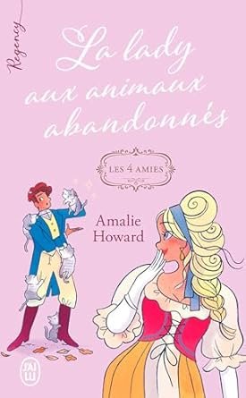 Les 4 amies, Tome 3: La Lady aux animaux abandonnés