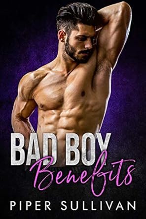 Bad Boy Benefits