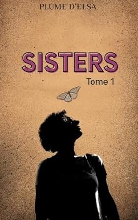 Sisters ,Tome 1