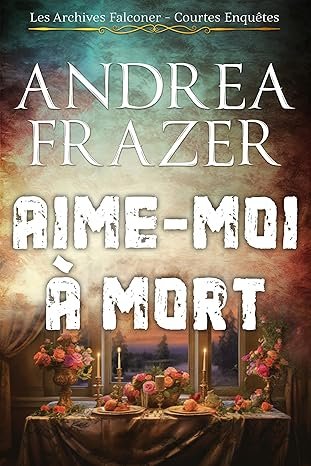 Aime-Moi à Mort