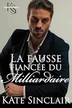 Secrets de Kincairn, Tome 1 : La Fausse fiancée du milliardaire