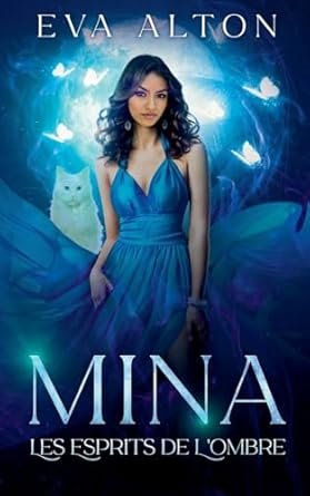 Mina : Les Esprits de L'Ombre