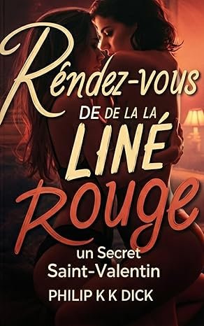 Rendez-vous de la ligne rouge : un secret de Saint-Valentin