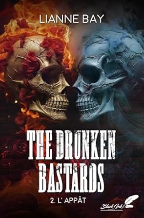 The Drunken Bastards ,Tome 2 : L'appât