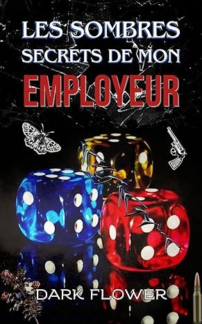 Les sombres secrets de mon employeur
