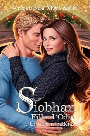 Siobhan, Fille d'Odin , Un cadeau inattendu