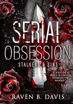 Serial Obsession (Killer romance): Stalkers and Sins