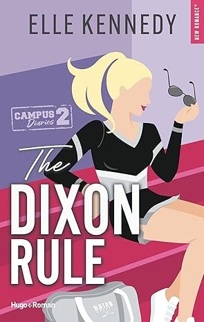 Campus Diaries, Tome 2 : The Dixon Rule