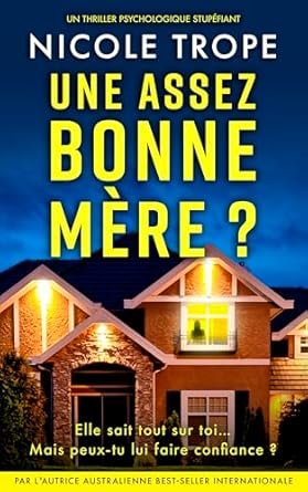 Une assez bonne mère ?