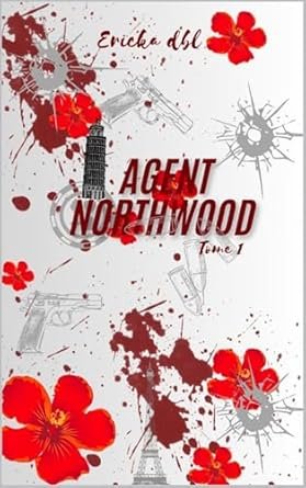 Agent Northwood, Tome 1