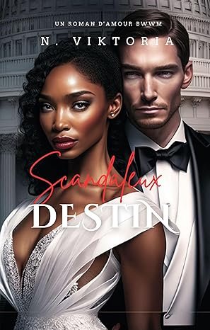 Cœurs Trompeurs,Tome 1: Destin Scandaleux