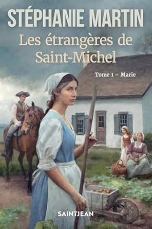 Les étrangères de Saint-Michel, Tome 1: Marie