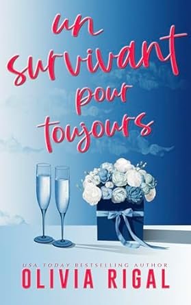 Un survivant pour toujours