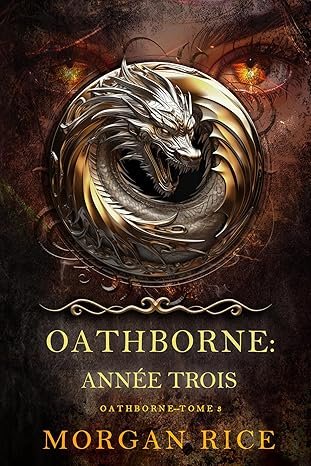 Oathborne : Année trois