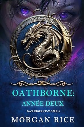 Oathborne : Année deux