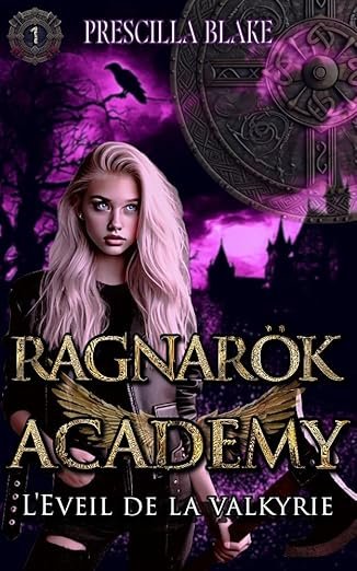 Ragnarök Academy, Tome 1 : L'Éveil de la valkyrie