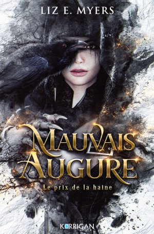 Mauvais augure ,Tome 1 :Le prix de la haine