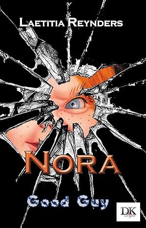 Nora : Good guy