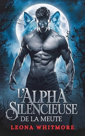 L’Alpha Silencieuse de la Meute