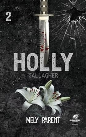 Holly Gallagher , Tome 2
