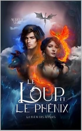 Le loup et le phénix ,Tome 2 : Le fléau des abysses