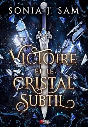 Victoire et le Cristal Subtil