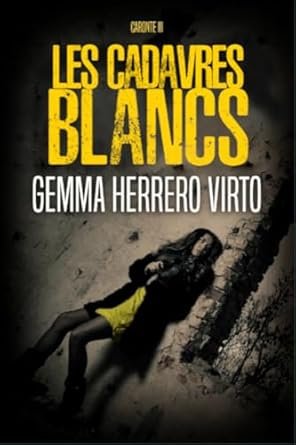 Les cadavres blancs