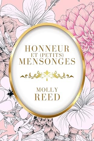 Honneur et (petits) mensonges