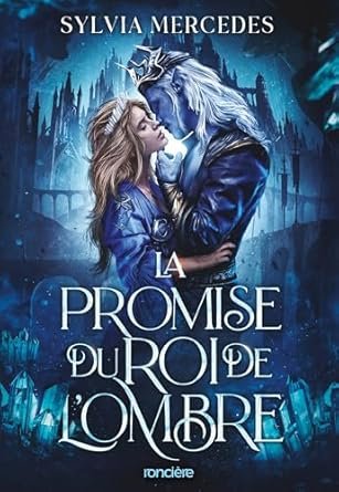 La Promise du roi de l’Ombre