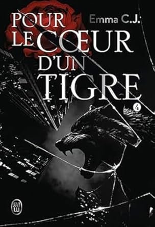 Pour le cœur d'un tigre ,Tome 4